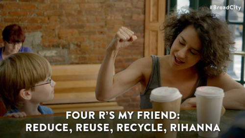 Reduce, Reuse, Recycle, Rihanna !!
