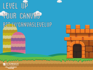 Level Up Your Canvas bit.ly/canvaslevelup